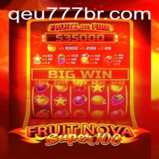 Explorando FruitNovaSuper100: O Jogo de Slot que Está Conquistando os Jogadores